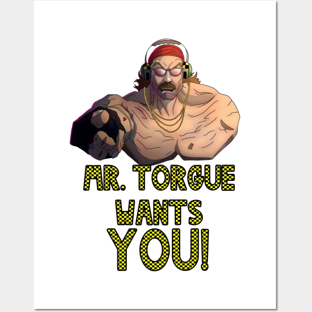 Mr. Torgue Wants You Wall Art by Art of Arklin